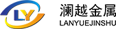 Jiaxing Lanyue Metal Technology Co., Ltd.